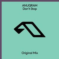 ANUQRAM - Don't Stop