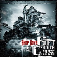 Shop Boyz - Gift And A Curse (Explicit)