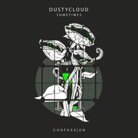 Dustycloud - Sometimes