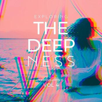 Various Artists - Exploring The Deepness, Vol. 4