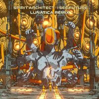 Spirit Architect - I See Future (Lunatica Remix)