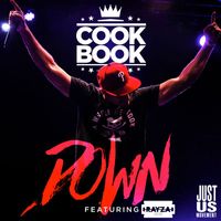 CookBook - DOWN (feat. Rayza The Kid) (Explicit)
