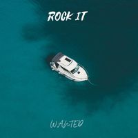 Wanted - Rock It