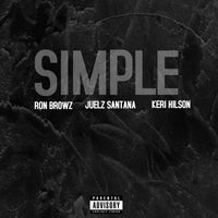 Ron Browz - Simple (Remix) (feat. Juelz Santana & Keri Hilson) (Explicit)