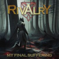 Rivalry - My Final Suffering