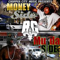 BG - Chopper City Music Presents: Money Side Murda Side (Explicit)