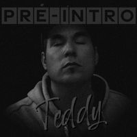 Teddy - PRE-INTRO