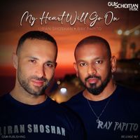 Liran Shoshan, Ray Papito - My Heart Will Go On