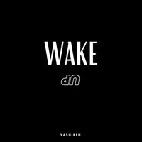yashiren. - WAKE UP