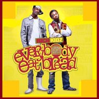 Rich Kidz - Everybody Eat Bread (Explicit)