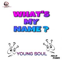 Young Soul - What's My Name