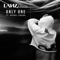 Lanz Pierce - Only One (feat. Rachel Lehcar) (Explicit)
