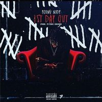 Young Nudy - First Day Out (Explicit)
