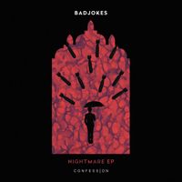 Badjokes - Nightmare EP