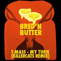 T-Mass - My Turn (Killercats Remix) (Explicit)