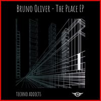 Bruno Oliver - The Place EP
