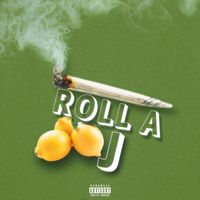 Andyyy - Roll a J (Explicit)