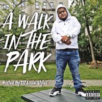 Jay Walker - A Walk In The Park (Explicit)