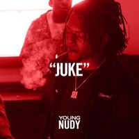Young Nudy - Juke (Explicit)