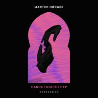 Marten Hørger - Hands Together EP