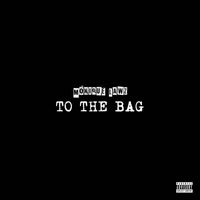 Monique Lawz - To The Bag (Explicit)