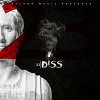 23 - Diss (Explicit)