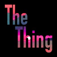 The Thing - The Girl from East LA