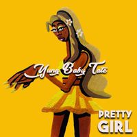 Baby Tate - Pretty Girl