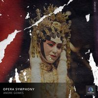 Andre Gomes - Opera Symphony