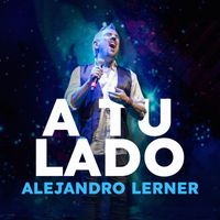 Alejandro Lerner - A Tu Lado