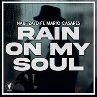 Narf Zayd - Rain On My Soul