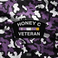 Honey C - Veteran (Explicit)