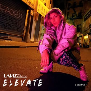 Lanz Pierce - Elevate (Explicit)
