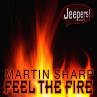 Martin Sharp - Feel The Fire