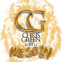 Chris Green - We Go In