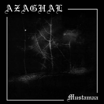 Azaghal - Mustamaa (Explicit)