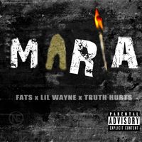 FATS - Maria (feat. Lil Wayne & Truth Hurts) (Explicit)
