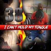 38 - Can't Hold My Tongue (Explicit)