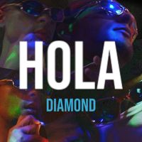 Diamond - Hola (Explicit)