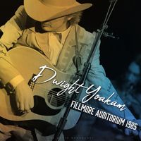 Dwight Yoakam - Fillmore Auditorium 1985 (live)