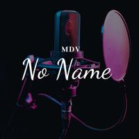 Mdv - No Name