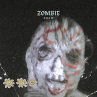 Drew - Zombie