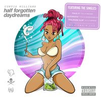 Curtis Williams - Half Forgotten Daydream (Explicit)