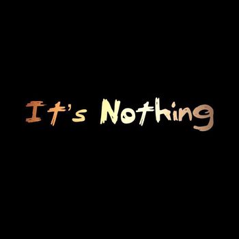 TtC - It's Nothing