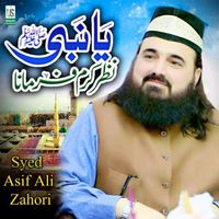 Syed Asif Ali Zahori - Ya Nabi Nazre Karam Farmana