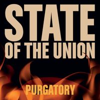 State Of The Union - Purgatory