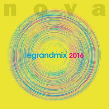 Various Artists - Nova le grand mix 2016