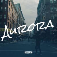 Roberto - Aurora