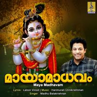 Madhu Balakrishnan - Maya Madhavam - Single