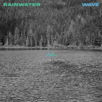 Rainwater - Wave